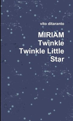 MIRIAM Twinkle Twinkle Little Star - Ditaranto, Vito