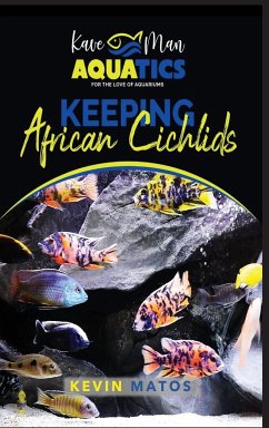 Keeping African Cichlids - Matos, Kevin