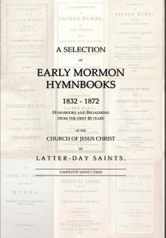 A Selection of Early Mormon Hymnbooks - Chism, Shane