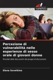 Percezione di vulnerabilità nelle esperienze di sesso orale di giovani donne