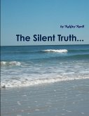 The Silent Truth...