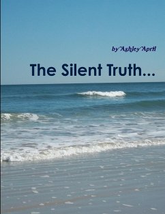 The Silent Truth... - April, Ashley