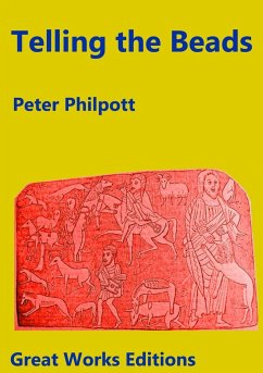 Telling the Beads - Philpott, Peter