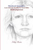 Murdered innocence Look through the eyes of serial killer Keith Jesperson