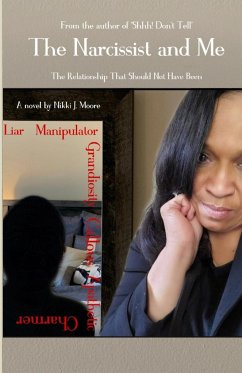 The Narcissist and Me - J. Moore, Nikki