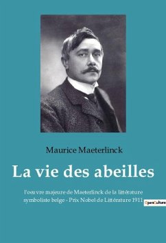 La vie des abeilles - Maeterlinck, Maurice