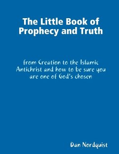 The Little Book of Prophecy and Truth - Nordquist, Dan