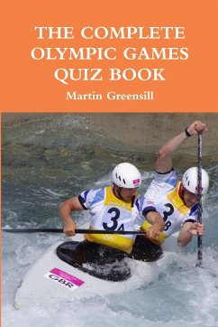 The Complete Olympic Games Quiz Book - Greensill, Martin