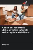 Causa del fenomeno dello streetim infantile nella capitale del Ghana