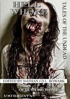 Tales of the Undead - Hell Whore Anthology - Rowark, Nathan J. D. L.