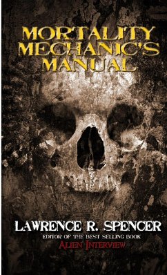 Mortality Mechanic's Manual - Spencer, Lawrence R.