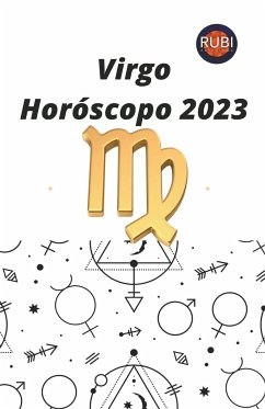 Virgo Horóscopo 2023 - Astrologa, Rubi