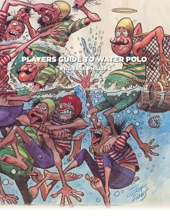 Water Polo Players Guide - Phillips, Jesse