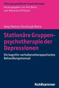 Stationäre Gruppenpsychotherapie der Depressionen - Zeep, Christina;Dedner, Christopher;Smoltczyk, Hanna;Batra, Anil