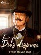 Lo que Dios dispone (eBook, ePUB) - Bild 1