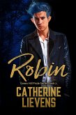 Robin (Green Hill Pride, #7) (eBook, ePUB) Robin (Green Hill Pride, #7) (eBook, ePUB)