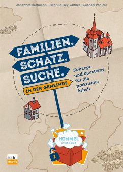Familien. Schatz. Suche. in der Gemeinde (eBook, ePUB) - Pohlers, Michael; Hartmann, Johannes; Frey-Anthes, Henrike