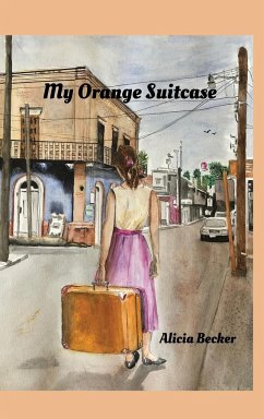 My Orange Suitcase - Becker, Alicia