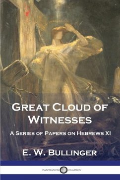 Great Cloud of Witnesses - Bullinger, E. W.