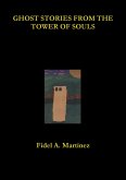 Ghost Stories from the Tower of Souls