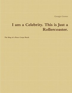 I am a Celebrity. This is Just a Rollercoaster. - Gootee, Georgia