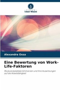 Eine Bewertung von Work-Life-Faktoren - Ossa, Alexandra