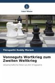 Vonneguts Wortkrieg zum Zweiten Weltkrieg