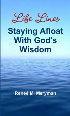 Life Lines - Staying Afloat With God's Wisdom - Meryman, Reneé M.