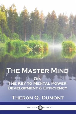 The Master Mind - Dumont, Theron Q.; Atkinson, William Walker