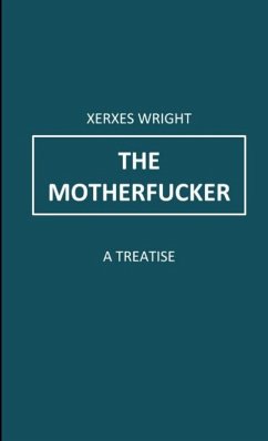 The Motherfucker - Wright, Xerxes