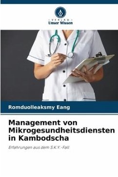 Management von Mikrogesundheitsdiensten in Kambodscha - Eang, Romduolleaksmy