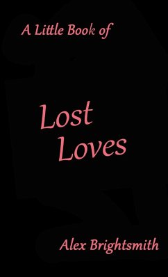 A Little Book of Lost Loves - Brightsmith, Alex