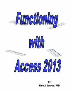 Functioning with Access 2013 - Laurent, Mark