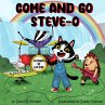 Come and Go Steve-O - Bild 1