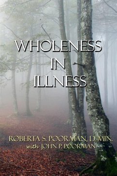 Wholeness in Illness - Poorman, Roberta S.