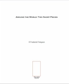 Around The World: Two Short Pieces (eBook, ePUB) - Finlayson, R Frederick