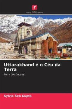Uttarakhand é o Céu da Terra - Sen Gupta, Sylvia