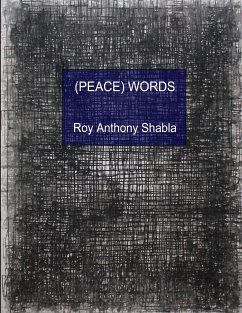 (PEACE) WORDS - Shabla, Roy Anthony