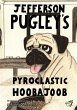 Jefferson Pugley's Pyroclastic Hoobajoob - Bild 1