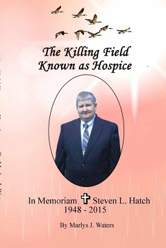 The Killing Field Known as Hospice - Waters, Marlys J