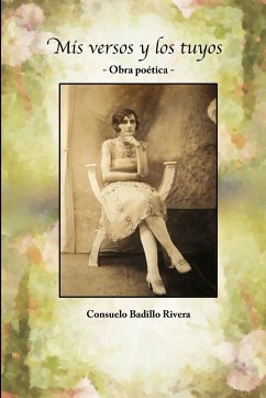 Mis versos y los tuyos - Badillo Rivera, Consuelo