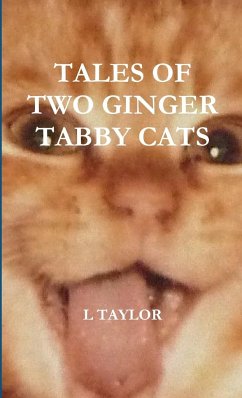 Tales of Two Ginger Tabby Cats - Taylor, L.