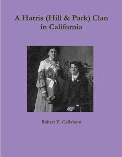 A Harris (Hill & Park) Clan in California - Callaham, Robert Z.