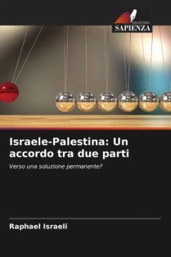 Israele-Palestina: Un accordo tra due parti - Israeli, Raphael