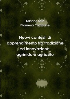 Nuovi contesti di apprendimento tra tradizione ed innovazione - Sofo, Adriano; Calabrese, Filomena