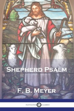 The Shepherd Psalm - Meyer, F. B.