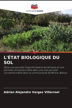 L'ÉTAT BIOLOGIQUE DU SOL - Vargas Villarroel, Adrian Alejandro