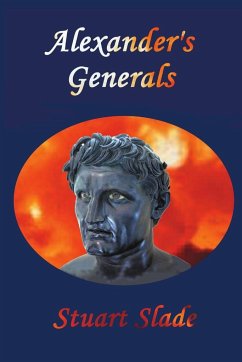 Alexander's Generals - Slade, Stuart