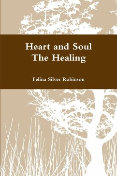 Heart and Soul The Healing - Silver Robinson, Felina