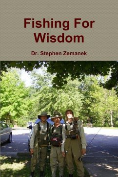 Fishing For Wisdom - Zemanek, Stephen